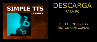 DESCARGA PARA PC Simple TTS TE LEE TODOS LOS TEXTOS QUE COPIAS Reader